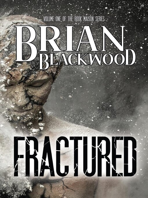 Title details for Fractured by Brian Blackwood - Available